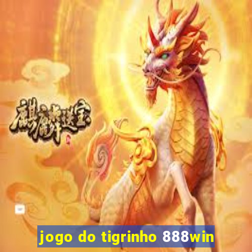 jogo do tigrinho 888win